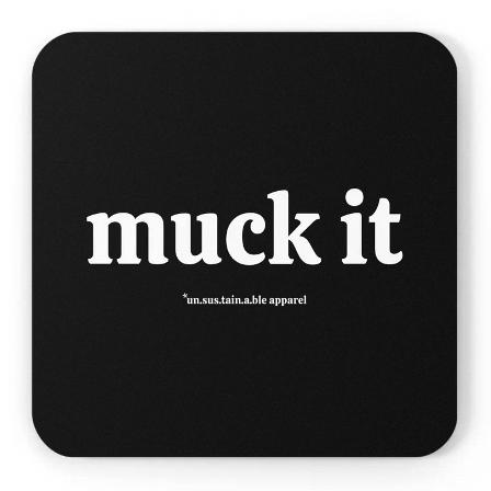 Muck It Drink Coaster