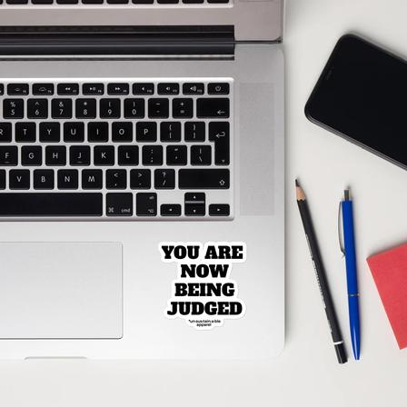 Vinyl Decal - You Are Now Being Judged