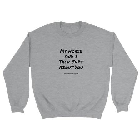 My Horse and I Talk - Sweatshirt SPORTS_GREY