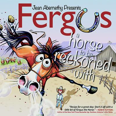 Fergus A Horse to Be Reckoned With